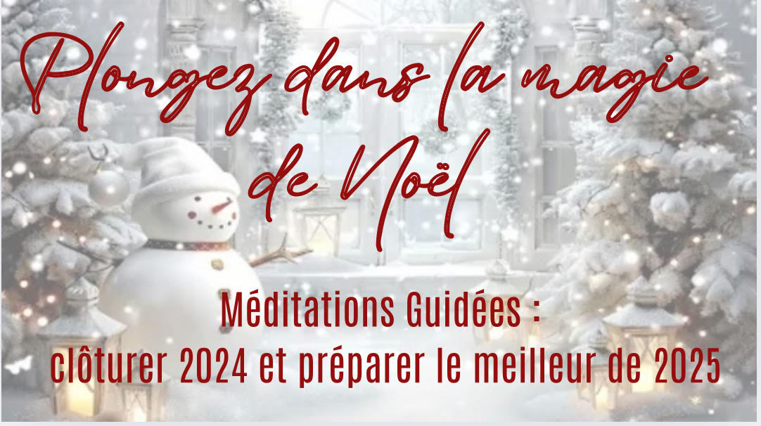 Plongez dans la magie de Noël - 3 Méditations Guidées